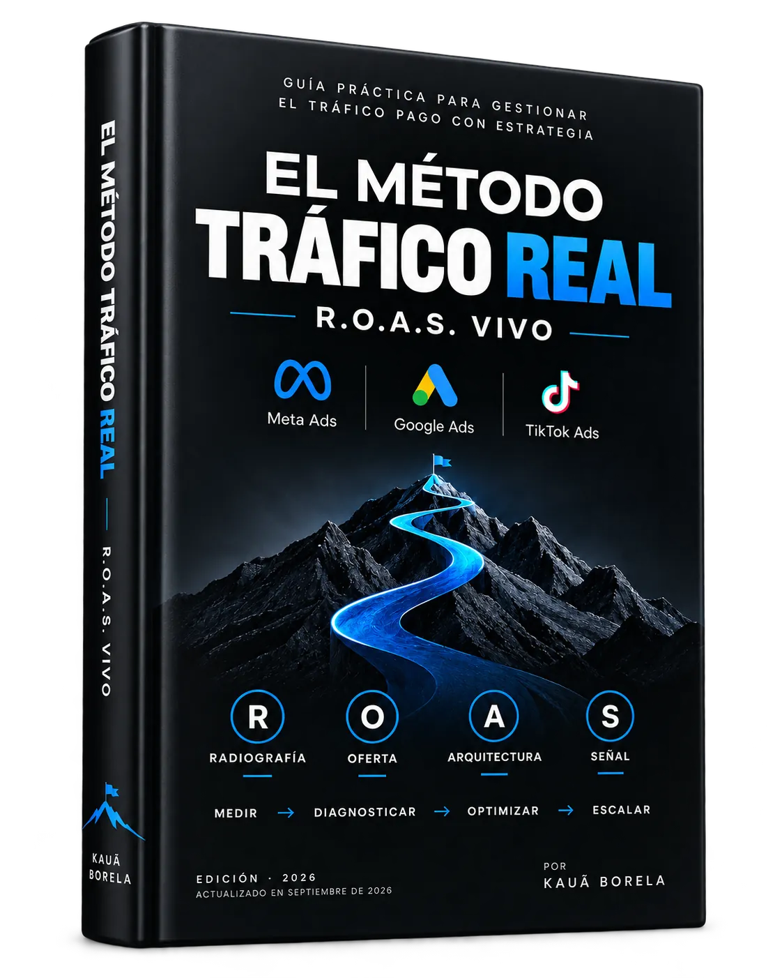 EL MÉTODO TRÁFICO REAL — R.O.A.S. VIVO: sistema completo de tráfico pago